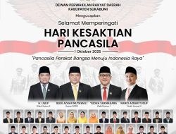 DPRD Kabupaten Sukabumi mengucapkan Selamat Memperingati Hari Kesaktian Pancasila, 1 Oktober 2025
